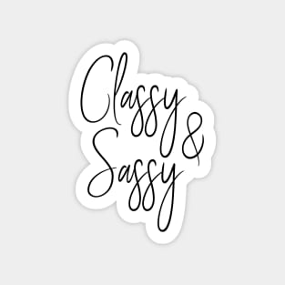 Classy & Sassy Sticker